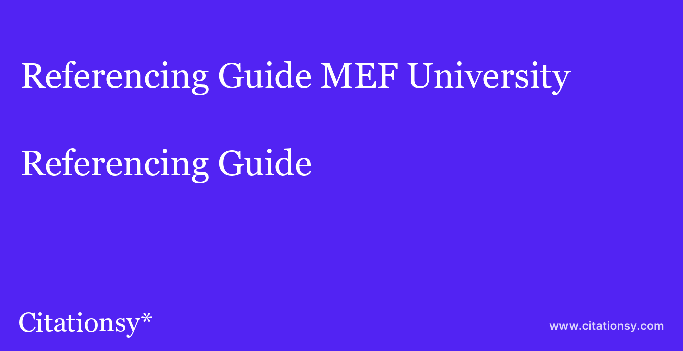 Referencing Guide: MEF University